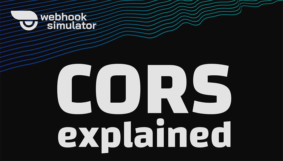 CORS Explained: Security Implications and Best Practices